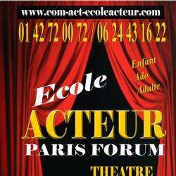 Ecole Acteur Paris Forum Paris