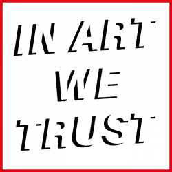 In Art We Trust Paris