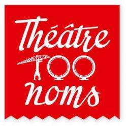 Théâtre et salle de spectacle Théâtre 100 noms - 1 - Théâtre 100 Noms, Un Nouveau Théâtre Au Hangar à Bananes ! - 