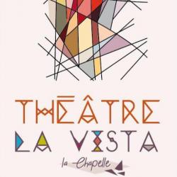 Théâtre et salle de spectacle Théâtre La Vista- La Chapelle  - 1 - 
