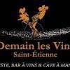 Demain Les Vins  Saint Etienne