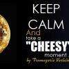Keep Calm & Take A cheesy Moment By Fromagerie Verlaine