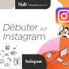 Formation Instagram Pour Débutant - Hub62