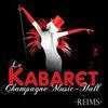 Le Kabaret Champagne Music-hall Kcmh Tinqueux