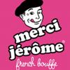Merci Jérôme Paris